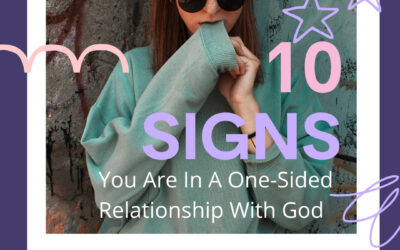 10 Signs You Are In A One-Sided Relationship With God