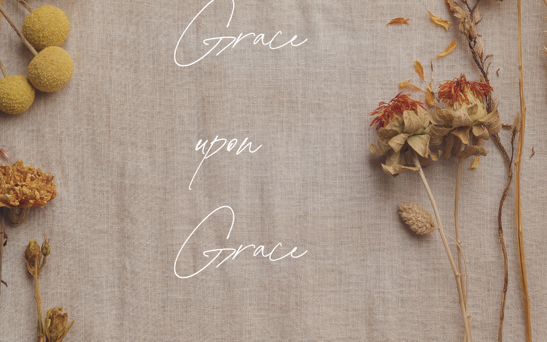Grace Upon Grace
